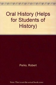 Oral History (Helps for Students of History)