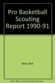 Pro Basketball Scouting Report 1990-91