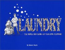 Laundry: The Whys and How's of Cleaning Clothes
