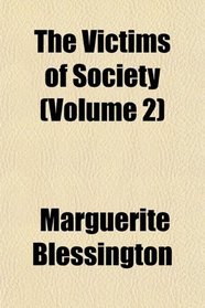 The Victims of Society (Volume 2)