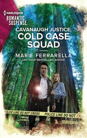 Cavanaugh Justice: Cold Case Squad (Cavanaugh Justice, Bk 47) (Harlequin Romantic Suspense, No 2264)
