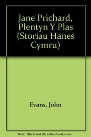 Jane Prichard, Plentyn Y Plas (Storiau Hanes Cymru) (Welsh Edition)