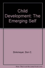 Child Development: The Emerging Self