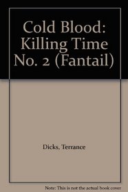 Cold Blood: Killing Time No. 2 (Fantail)