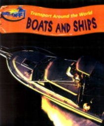 Boats (Take-off!: Transport Around the World)