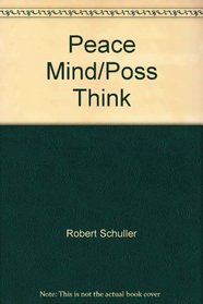 Peace Mind/poss Think