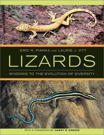 Lizards: Windows to the Evolution of Diversity (Organisms and Environments, 5)