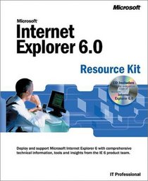 Microsoft Internet Explorer 6.0 Resource Kit with CDROM
