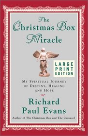 The Christmas Box Miracle:My Spiritual Journey of Destiny, Healing and Hope (Large Print)