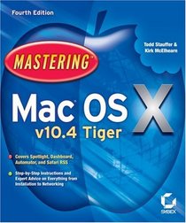 Mastering Mac OS X v10.4 Tiger (Mastering)