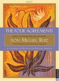 The Four Agreements 2007 Engagement Calendar