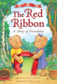 The Red Ribbon: A Book About Friendship