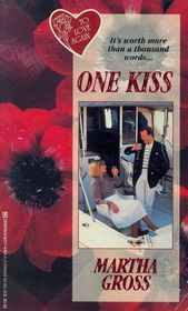 One Kiss (To Love Again)