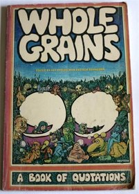 Whole grains: a book of quotations