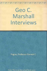 George C. Marshall: Interviews and Reminiscences