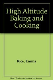 High Altitude Baking and Cooking