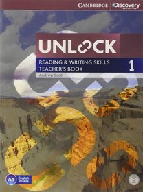 Unlock Level 1 Reading and Writing Skills Teacher's Book with DVD (Cambridge Discovery Education Skills)