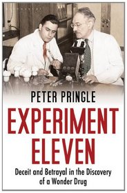 Experiment Eleven: Deceit and Betrayal in the Discovery of the Cure for Tuberculosis