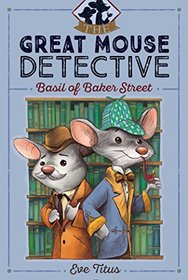 Basil of Baker Street (Basil of Baker Street / Great Mouse Detective, Bk 1)