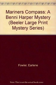 Mariners Compass: A Benni Harper Mystery (Beeler Large Print Mystery Series)