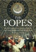 The Popes: 50 Celebrated Occupants of the Throne of St. Peter