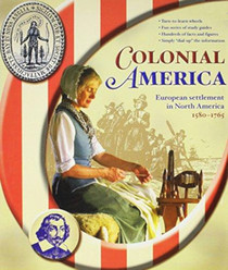 Colonial America: European Settlement in North America 1580 - 1765 (America Study Guides)