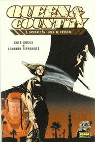 Queen & Country 3 operacion bola de cristal/ Operation Crystal Ball (Spanish Edition)
