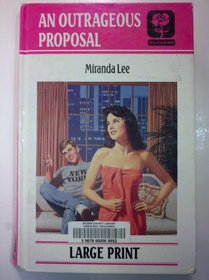An Outrageous Proposal (Mills  Boon Large Print Romances)