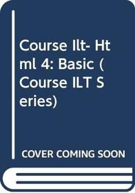 Course ILT: HTML 4: Basic