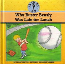 Why Buster Beasly Was Late for Lunch (Is That So Series)