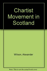 Chartist Movement in Scotland