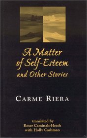 A Matter of Self-Esteem and Other Stories