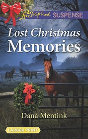 Lost Christmas Memories (Gold Country Cowboys, Bk 4) (Love Inspired Suspense, No 713) (Larger Print)