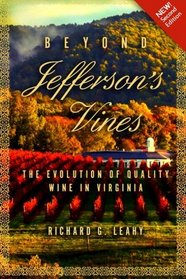 Beyond Jefferson's Vines: The Evolution of Quality Wine in Virginia