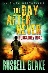 The Day After Never Purgatory Road (Volume 2)