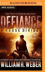 Defiance: A House Divided (Defending Home)