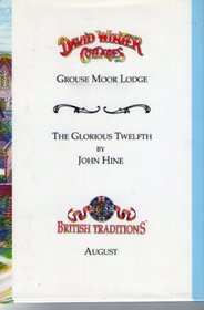 David Winter Cottages (August) - Grouse Moor Lodge and the Glorious Twelfth