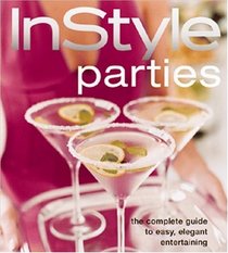In Style Parties (The Complete Guide to Easy, Elegant Entertaining)