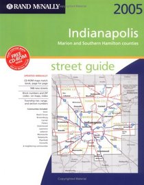 Rand McNally 2005 Indianapolis Street Guide: Marion and Southern Hamilton Counties, Indiana--Street Guide (Rand McNally Street Guides)