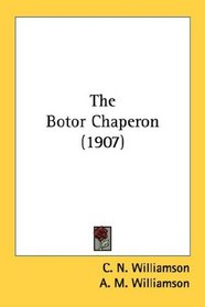 The Botor Chaperon (1907)