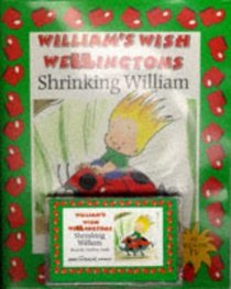 William's Wish Wellingtons: Shrinking William (BBC Radio Collection)