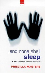 And None Shall Sleep: A Joanna Piercy Mystery (Joanna Piercy Mysteries)