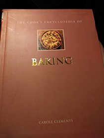 The cook's encyclopedia of baking