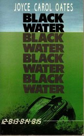 Black Water: The Senator, The Girl, The Accident (Large Print)