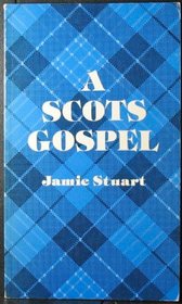 A Scots Gospel