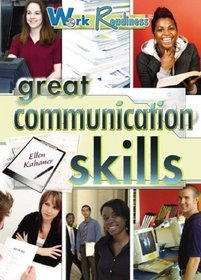 Great Communication Skills (Work Readiness)