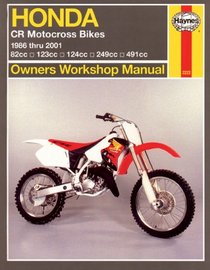 Haynes Honda CR Motocross Bikes Owners Workshop Manual: 1986-2001 (Owners Workshop Manual)