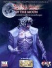 Slaves of the Moon: The Essential Guide to Lycanthropes (Races of Legend) (PCI1107) (Races of Legend)