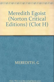 Meredith Egoist (Norton Critical Editions) (Clot H) (Norton Critical Edition)