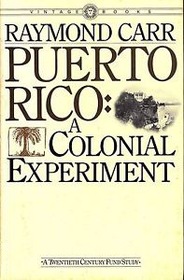 Puerto Rico: A Colonial Experiment